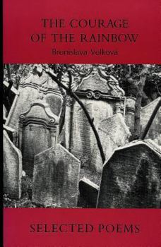 Paperback Courage of the Rainbow: Selected Poems Book