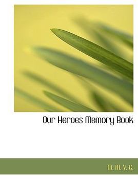 Paperback Our Heroes Memory Book