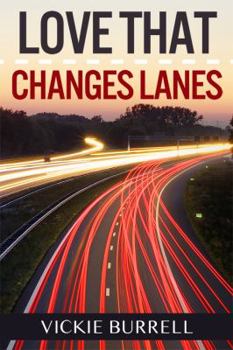 Paperback Love That Changes Lanes Book