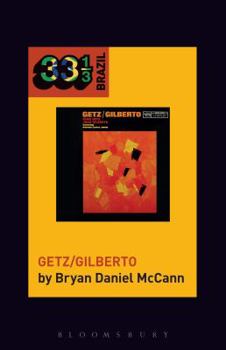 Paperback João Gilberto and Stan Getz's Getz/Gilberto Book
