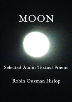 Paperback Moon Selected Audio Textual Poems Book