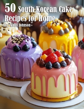 Paperback 50 South Korean Cake Flavor Recipes for Home Book