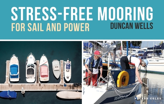 Paperback Stress-Free Mooring: For Sail and Power Book