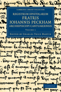 Paperback Registrum Epistolarum Fratris Johannis Peckham, Archiepiscopi Cantuariensis - Volume 1 Book