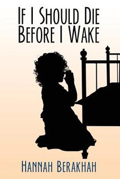 Paperback If I Should Die Before I Wake Book