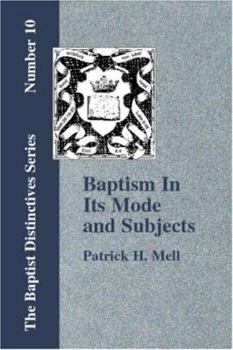 Paperback Baptism In Its Mode and Subjects Book