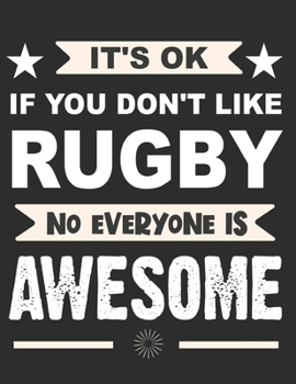 Rugby Awesome: Rugby Journal for journaling Rugby sport Notebook 110 pages 8.5x11 inches | Gift for rugby players men and woman| ball sport book