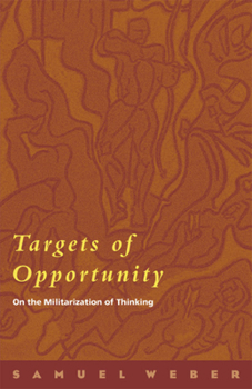 Paperback Targets of Opportunity: On the Militarization of Thinking Book