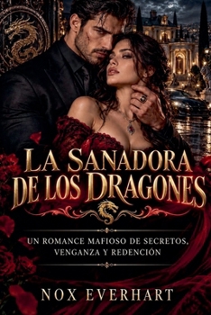 La Sanadora De Los Dragones (Spanish Edition)