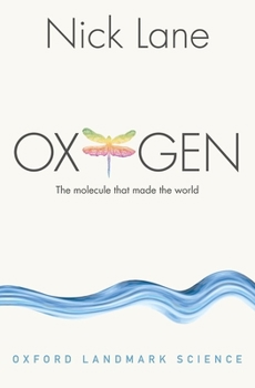 Paperback Oxygen: The Molecule That Made the World Book