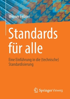 Paperback Standards Für Alle: Eine Einführung in Die (Technische) Standardisierung [German] Book