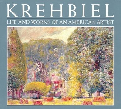 Hardcover Krehbiel: Life and Works of an American Artist Book