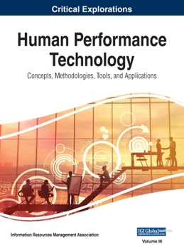 Hardcover Human Performance Technology: Concepts, Methodologies, Tools, and Applications, VOL 3 Book