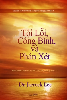 T?i L?i, Công Bình, và Phán Xét(Vietnamese Edition)