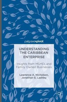 Hardcover Understanding the Caribbean Enterprise: Insights from Msmes and Family Owned Businesses Book