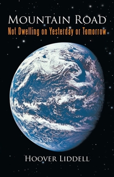 Paperback Mountain Road: Not Dwelling on Yesterday or Tomorrow Book