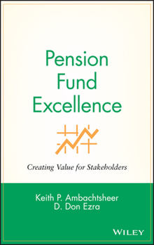 Hardcover Pension Fund Excellence: Creating Value for Stockholders Book