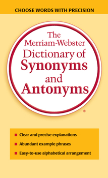 Mass Market Paperback The Merriam-Webster Dictionary of Synonyms and Antonyms Book