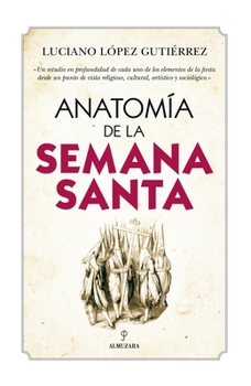 Paperback Anatomia de la Semana Santa [Spanish] Book