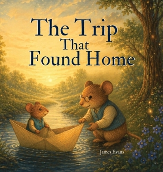 Hardcover The Trip That Found Home Book