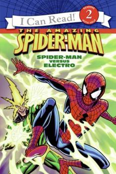Spider-Man: Spider-Man Versus Electro (I Can Read Book 2) - Book  of the Spider-Man