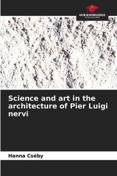 Paperback Science and art in the architecture of Pier Luigi nervi Book