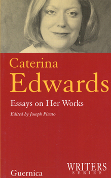 Paperback Caterina Edwards: Essays on Her Work Book