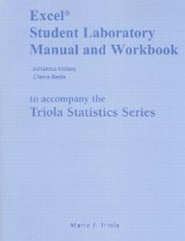 Paperback Excel Student Laboratory Manual and Workbook for the Triola Statistics Series Book