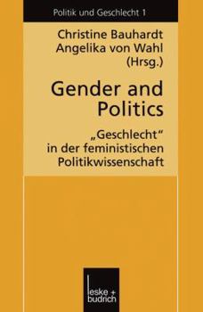Paperback Gender and Politics : "Geschlecht" in der Feministischen Politikwissenschaft Book