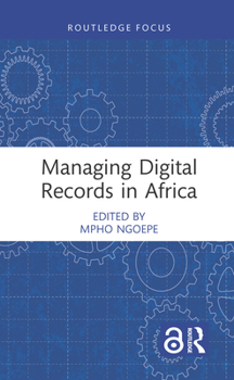 Hardcover Managing Digital Records in Africa Book