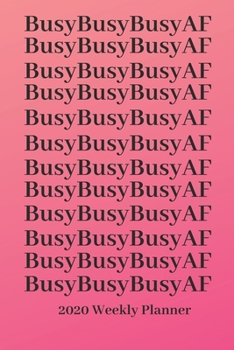 Paperback BUSY AF 2020 Planner Book