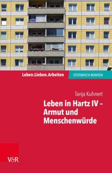 Paperback Leben in Hartz IV - Armut Und Menschenwurde [German] Book