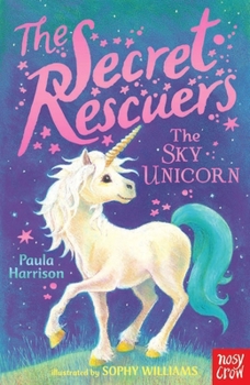 The Sky Unicorn - Book #2 of the Secret Rescuers