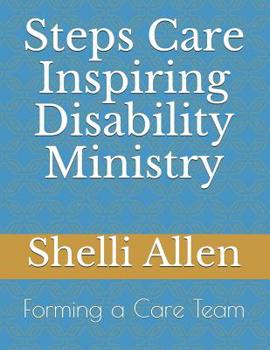 Paperback Steps Care Inspiring Disability Ministry: Forming a Care Team Book