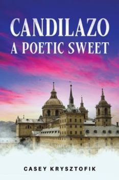 Paperback Candilazo: A Poetic Sweet Book