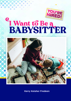 I Want to Be a Babysitter