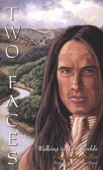 Paperback Two Faces: Walking in Two Worlds Book