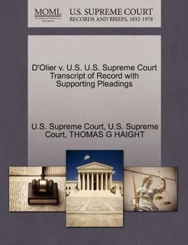 Paperback D'Olier V. U.S. U.S. Supreme Court Transcript of Record with Supporting Pleadings Book