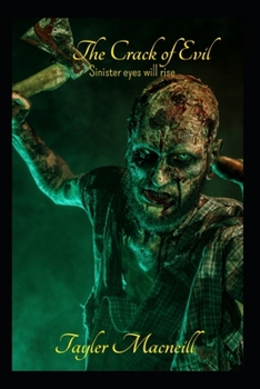 Paperback The Crack of Evil: Sinister eyes will rise Book