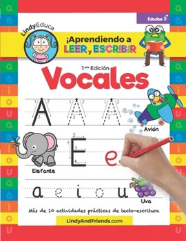 Paperback Aprendiendo a Leer y Escribir las Vocales: Más de 10 Actividades Prácticas de Lecto-escritura [Spanish] Book