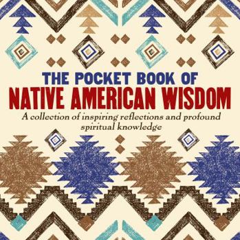 Hardcover The Pocket Book of Native American Wisdom Book