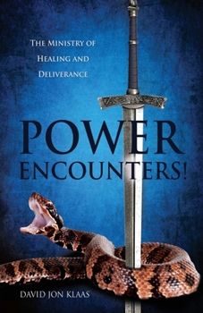 Paperback Power Encounters!: The Ministry of Healing and Deliverance Book