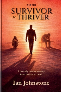 Paperback victim, SURVIVOR to THRIVER Book