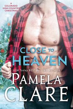 Paperback Close to Heaven: A Colorado High Country Christmas Book