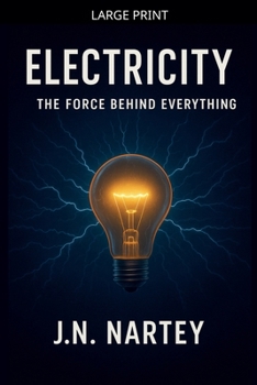 Paperback Electricity: The Force Behind Everything [Large Print] Book