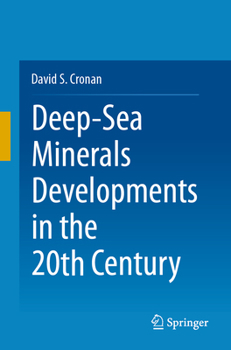 Paperback Deep-Sea Minerals Developments in the 20th Century Book