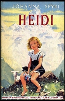 Paperback Heidi: With an Biographical Introduction (Illustrated) Book