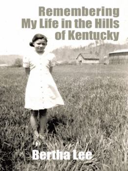 Paperback Remembering My Life in the Hills of Kentucky Book
