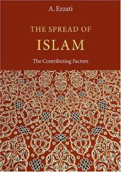 Paperback The Spread of Islam: The Contributing Factors Book