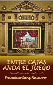 Paperback Entre cajas anda el juego [Spanish] Book